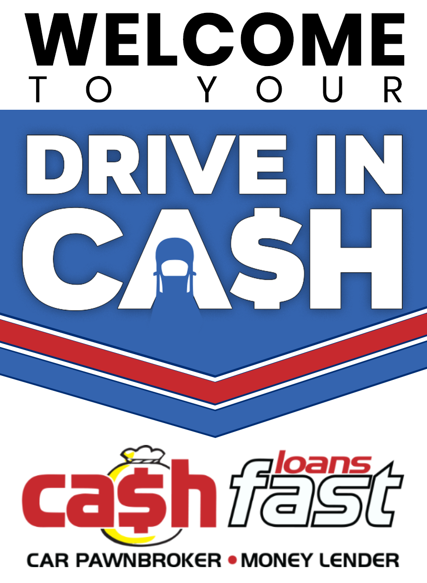 Welcome to your Drive in Cash at Cash Fast Loans Welcome to your Drive in Cash at Cash Fast Loans