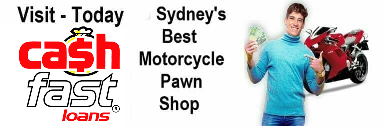 Visit Sydney's Best Motorcycle Pawn Shop - Cash Fast Loans