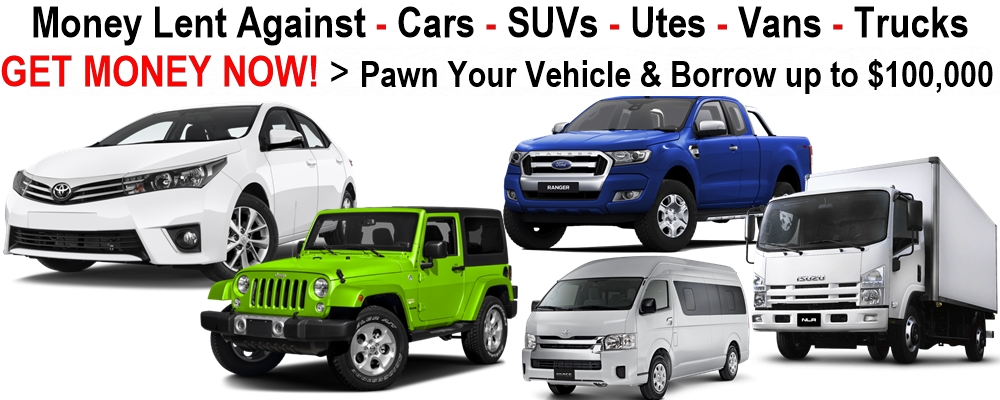 Pawn your vehicle & borrow against your vehicle.