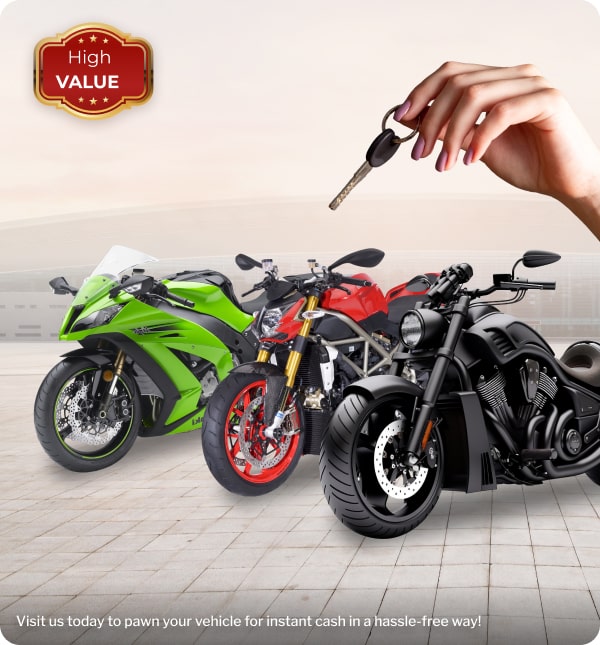 I want loan against my motorcycle therefore what type of motorbike can I pawn?